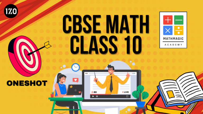 MathMagic OneShot – Math – Class 10 CBSE