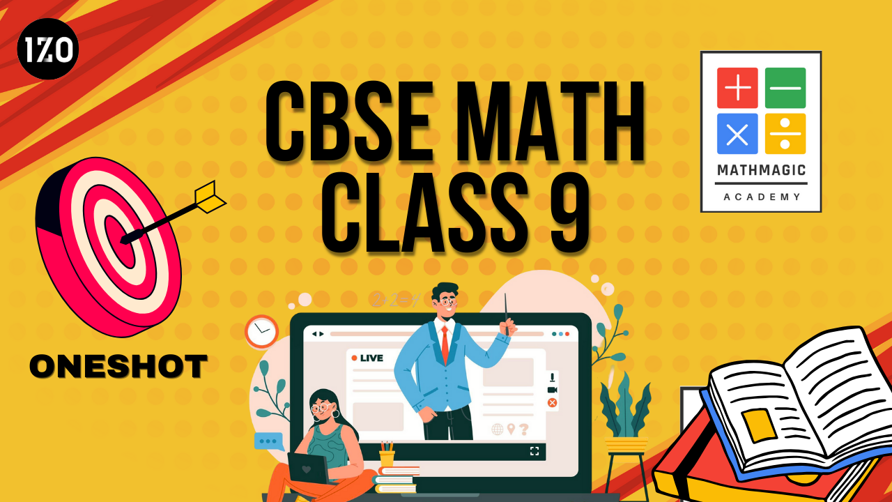 MathMagic OneShot  – Math – Class 9 CBSE