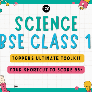 Topper's Ultimate Toolkit : CBSE Class 10 : SCIENCE